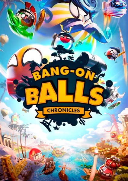 Bang-on Balls: Chronicles poster