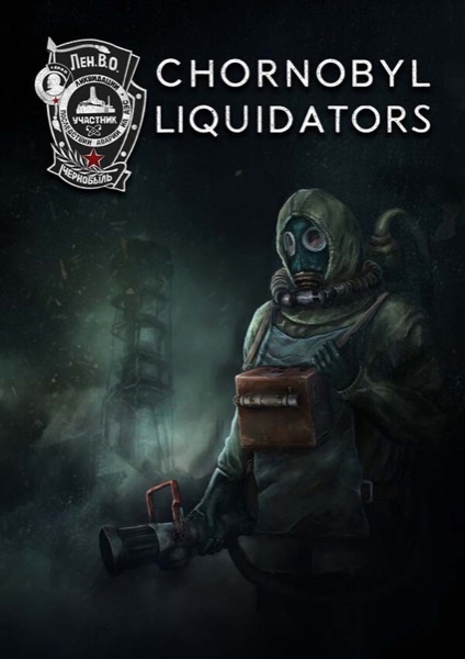 Chornobyl Liquidators poster
