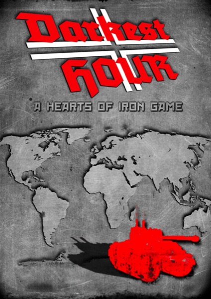 Darkest Hour: A Hearts of Iron Game poster