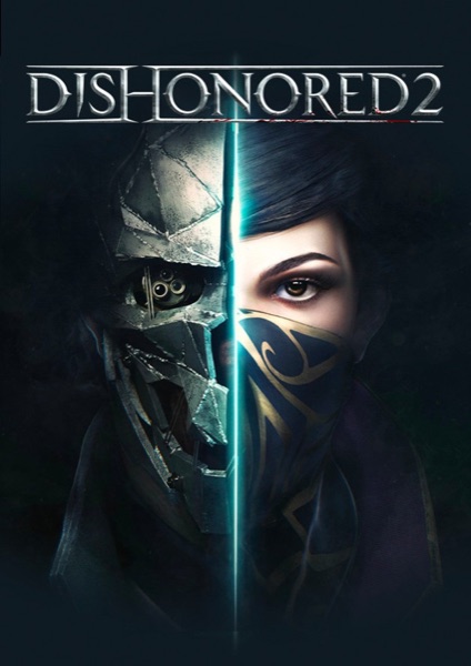Dishonored 2 poster