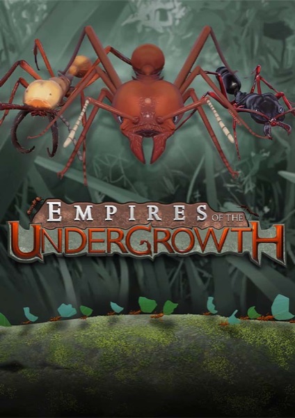 Empires of the Undergrowth poster