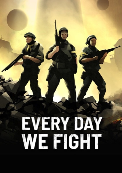 Every Day We Fight poster