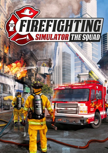 Firefighting Simulator - The Squad poster