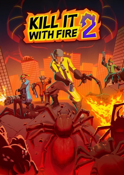 Kill It With Fire 2 poster