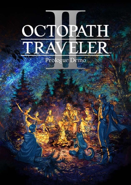 OCTOPATH TRAVELER II Prologue Demo poster