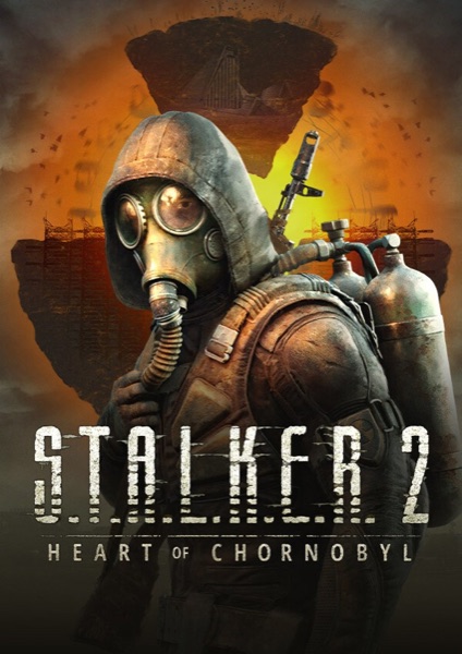 S.T.A.L.K.E.R. 2: Heart of Chornobyl poster