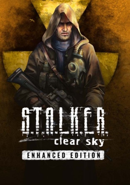 S.T.A.L.K.E.R.: Clear Sky Édition Améliorée poster