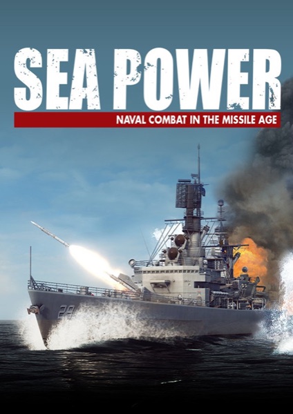 Sea Power : Naval Combat in the Missile Age poster
