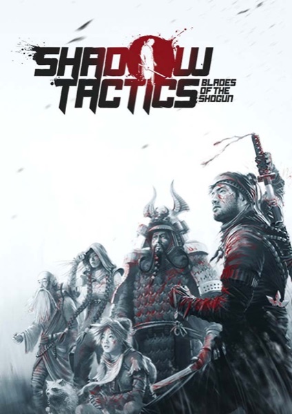 Shadow Tactics: Blades of the Shogun poster