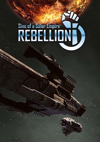 Sins of a Solar Empire®: Rebellion poster