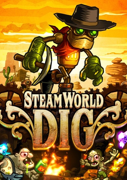 SteamWorld Dig poster
