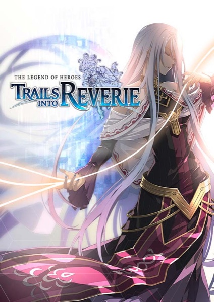 The Legend of Heroes: Trails into Reverie poster