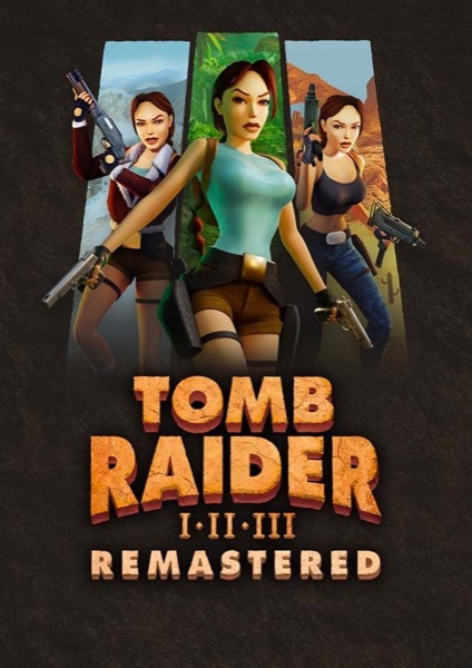 Tomb Raider I-III Remastered Starring Lara Croft poster