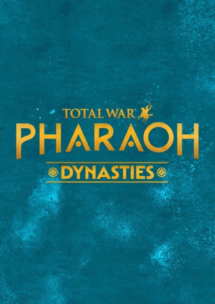 Total War: PHARAOH DYNASTIES poster