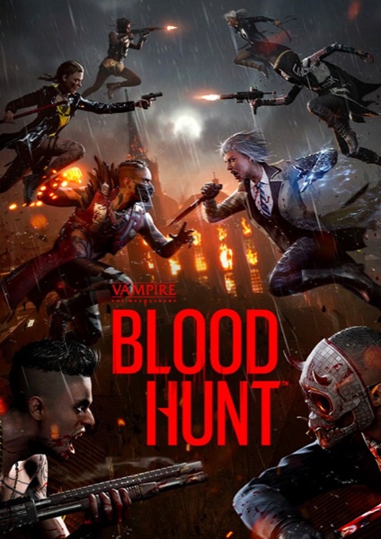 Vampire The Masquerade: Bloodhunt poster