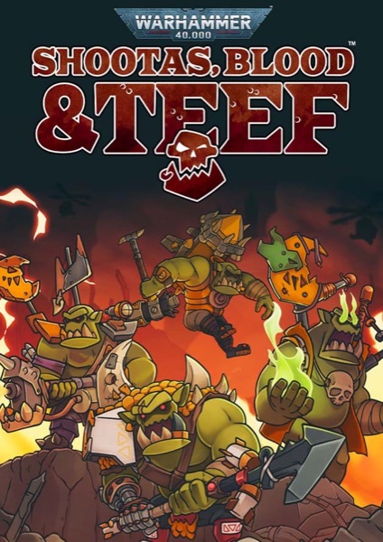 Warhammer 40,000: Shootas, Blood & Teef poster